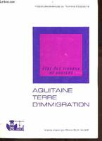 L'Aquitaine, terre d'immigration., 1, L'Aquitaine, terre d'immigration, État des travaux et sources : Tome I