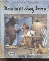 Une Nuit chez Ivan