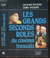 Les grands seconds rôles du cinéma français- pauline carton, gregoire aslan, marcel dalio, maurice biraud, bernard blier, mario david, saturnin fabre, louis salou, claude pieplu, albert remy, pierre larquey, jeanne fusier gir, roland lesaffre, line noro..