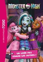 1, Monster High 01 - Un lycée pas comme les autres !