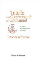 Tutelle de la Communauté de l'Emmanuel Texte de référence