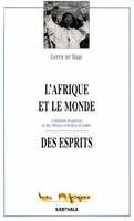 L'Afrique et le monde des esprits - le ministère de guérison de Mgr Milingo, archevêque de Zambie, le ministère de guérison de Mgr Milingo, archevêque de Zambie