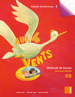 Aux 4 Vents (NE) - Cahier d´exercices 1 GS