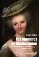 Les baronnes de Montesquieu, entre mythes et réalités (1715-1924)