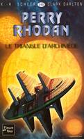 Perry Rhodan - numéro 246 Le triangle d'archimède, Cycle Le Concile volume 5