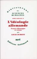 Homo aequalis., 2, Homo aequalis, II : L'idéologie allemande, France-Allemagne et retour