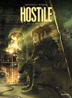 1, Hostile - tome 1 - Impact