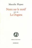 Notes sur le Motif / la Dogana