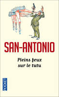 San-Antonio, 118, Pleins feux sur le tutu