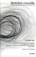 « Mobilité virtuelle : Portails coopératifs & Usages novateurs des TIC », Actes de conférence du Grand Forum Francophone pour la Recherche et l'Innovation (EFRARD 2010)