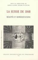 La Suisse de 1848, Réalités et représentations