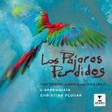 Los pajaros perdidos : The South american project