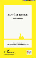 Santé et justice, Savoirs et pratiques