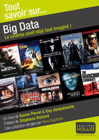Tout savoir sur... Big Data, Le cinéma avait déjà tout imaginé!