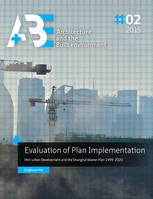 Evaluation of Plan Implementation, Peri-urban Development and the Shanghai Master Plan 1999-2020