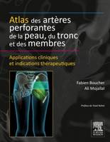 Atlas des artères perforantes de la peau, du tronc et des membres, Applications cliniques et indications thérapeutiques