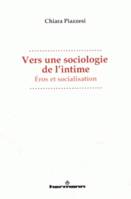 Vers une sociologie de l'intime, Éros et socialisation