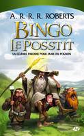 Bingo le Posstit, La célèbre parodie pour faire du pognon