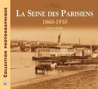 Seine des Parisiens (La), 1860-1930