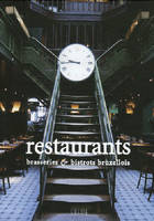 Restaurants, brasseries & bistrots bruxellois : Version français-anglais Vermeil, Valentine; Flory, Matthieu; Forissier, Clémentine and Valcke, Anthony, brasseries & bistrots bruxellois