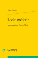 Locke médecin, Manuscrits sur l'art médical