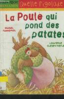 La poule qui pond des patates