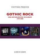 Gothic rock, Une anthologie en 100 albums