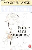 Cocteau prince sans royaume, prince sans royaume