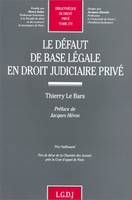 le défaut de base légale en droit judiciaire privé