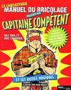 Le fantastique manuel du bricolage présenté par capitaine Compétent et ses outils magiques, présenté par Capitaine Compétent et ses outils magiques