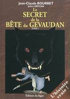 Le secret de la bête de Gévaudan, Tome 1, Le secret de la bête du Gévaudan