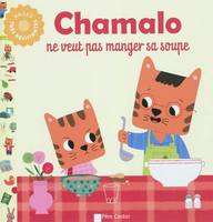 Chamalo ne veut pas manger sa soupe