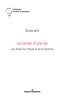 Le roman d'une vie, Les livres de chevet et leurs lecteurs