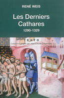 Les derniers cathares, 1290-1329