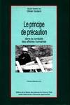 Le principe de précaution dans la conduite des affaires humaines