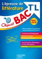 Objectif bac., Objectif Bac - Epreuve De Littérature T L 2018