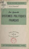 Les grands systèmes politiques français