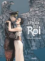 2, Le Choix du Roi - Tome 02