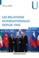 Les relations internationales depuis 1945