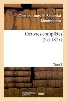 Oeuvres complètes. Tome 7