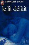 Le lit défait [Mass Market Paperback] SAGAN, Françoise