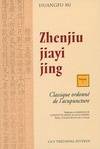 Zhenjiu jiayi jing (2 volumes), classique ordonné de l'acupuncture