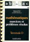 Mathématiques exercices et problèmes résolus Terminales D, exercices et problèmes résolus