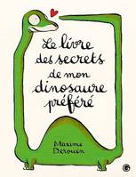 Le livre des secrets de mon dinosaure préféré