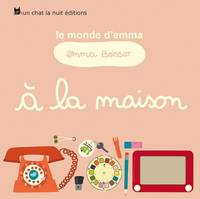 Le monde d'Emma, À la maison