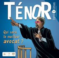 Ténor, Qui sera le meilleur avocat ?