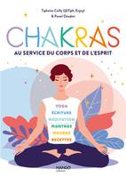 Chakras, Au service du corps et de l'esprit