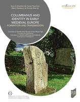 Columbanus and identity in Early medieval Europe, Formation and transmission