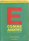 E comme additifs - produits chimiques au menu