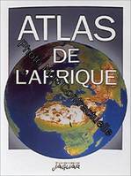 Atlas de l'Afrique édition 2000